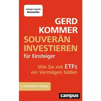 Abbildung von Souverän investieren für Einsteiger: Wie Sie mit ETFs ein Vermögen bilden