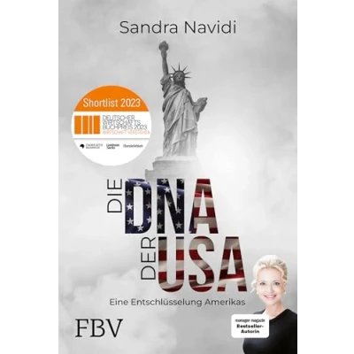Abbildung von Die DNA der USA: Wie tickt Amerika? Nominiert für den DEUTSCHEN WIRTSCHAFTSBUCHPREIS 2023