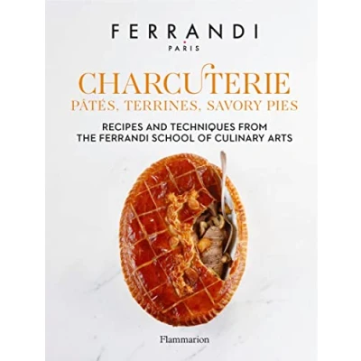 Abbildung von Charcuterie Pâtés, Terrines, Savory Pies: Recipes and Techniques from the Ferrandi School of Culinary Arts