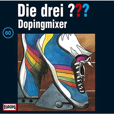 Abbildung von Die drei 60 Fragezeichen Folge 60: Dopingmixer