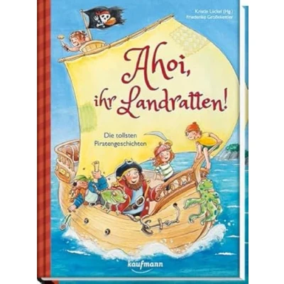 Abbildung von Ahoi, ihr Landratten!: Die tollsten Piratengeschichten (Das Vorlesebuch mit verschiedenen Geschichten für Kinder ab 5 Jahren)