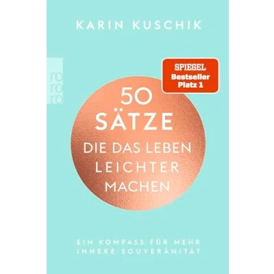 Abbildung von 50 Sätze, die das Leben leichter machen: Ein Kompass für mehr innere Souveränität Der SPIEGEL Bestseller #1