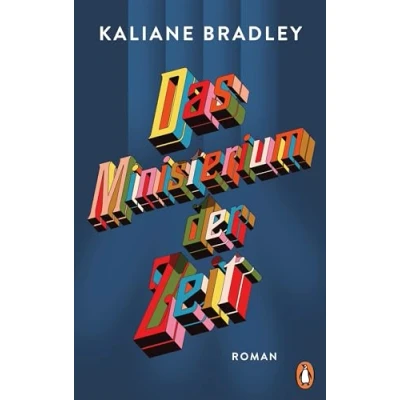 Abbildung von Das Ministerium der Zeit: Roman. Nominiert für den Women&#039;s Prize for Fiction 2025