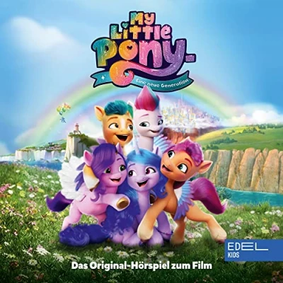 Abbildung von My little Pony: Eine neue Generation Das Original Hörspiel zum Film