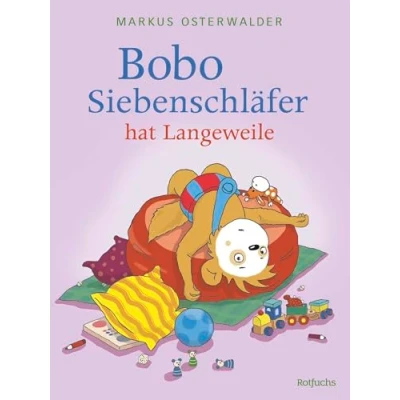 Abbildung von Bobo Siebenschläfer hat Langeweile: Vorlesegeschichten für Kinder ab 3 Jahren (Bobo Siebenschläfer: Bilderbücher, Band 4)