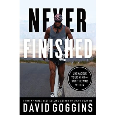 Abbildung von Never Finished: Unshackle Your Mind and Win the War Within