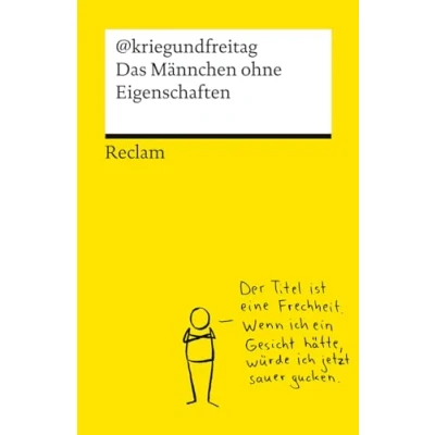 Abbildung von Das Männchen ohne Eigenschaften. Die besten Cartoons von @kriegundfreitag Reclams Universal Bibliothek: 14578