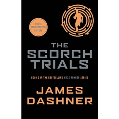 Abbildung von the Scorch Trials: book 2 in multi million bestselling Maze Runner series