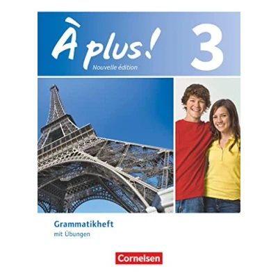 Abbildung von À plus ! Französisch als 1. und 2. Fremdsprache Ausgabe 2012 Band 3: Grammatikheft