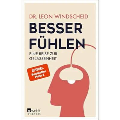 Abbildung von Besser fühlen: Eine Reise zur Gelassenheit Spiegel Bestseller Platz 1