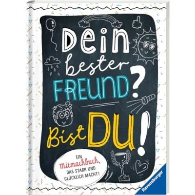 Abbildung von Dein bester Freund? Bist du!: Ein Mitmachbuch, das stark und glücklich macht!