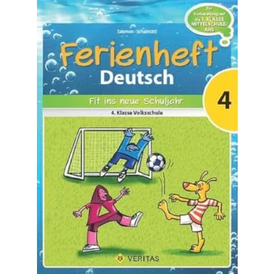 Abbildung von Deutsch Ferienhefte: 4. Klasse Volksschule Fit ins neue Schuljahr: Ferienheft mit eingelegten Lösungen. Zur Vorbereitung auf die 1. Klasse: ... MS/AHS Lösungen