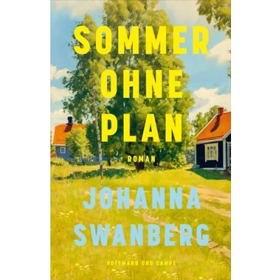 Abbildung von Sommer ohne Plan: Roman Der große lebensfrohe Frühjahrsbestseller aus Schweden