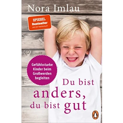 Abbildung von du bist anders, gut: Gefühlsstarke Kinder beim Großwerden begleiten