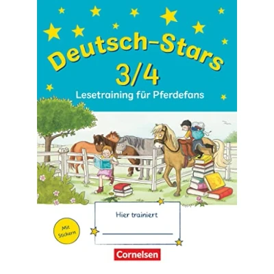Abbildung von Deutsch Stars Allgemeine Ausgabe 3./4. Schuljahr: Lesetraining für Pferdefans Übungsheft Mit Lösungen