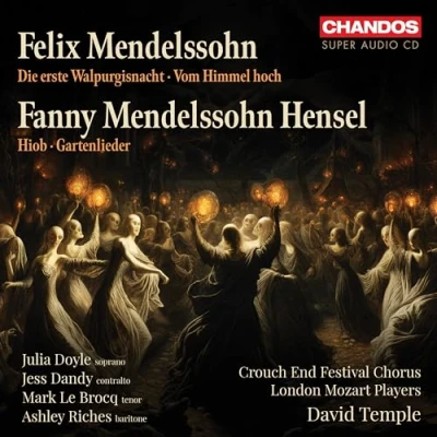 Abbildung von Mendelssohn: Die erste Walpurgisnacht, Vom Himmel hoch / Hensel: Hiob, Gartenlieder