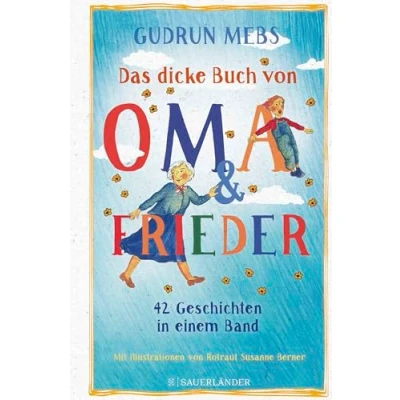 Abbildung von Das dicke Buch von Oma und Frieder: 42 Geschichten in einem Band
