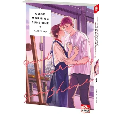 Abbildung von Good Morning Sunshine 02: Eine herzerwärmende Boys Love Romanze zwischen zwei sehr feinfühligen und sensiblen Kunststudenten
