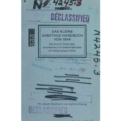 Abbildung von Das kleine Sabotage Handbuch von 1944: Die besten Tricks des amerikanischen Geheimdienstes im Kampf gegen Hitler deutsche Ausgabe &quot;Simple Field Manual&quot;
