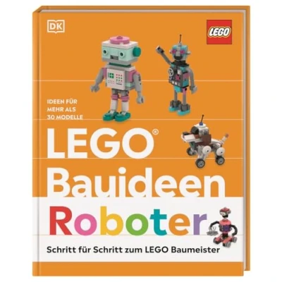 Abbildung von LEGO® Bauideen Roboter: Schritt Für zum Baumeister. Ideen mehr als 30 Modelle. Erwachsene und Kinder ab 6 Jahren