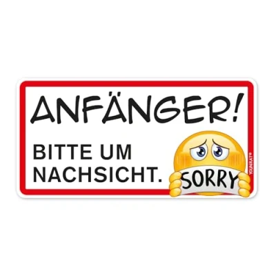Abbildung von Auto Magnet Schild Anfänger! Bitte um Nachsicht. Sorry I 20 x 10 cm Vorsicht Achtung Fahranfänger mit Smile wetterfest magnetisch kfz664