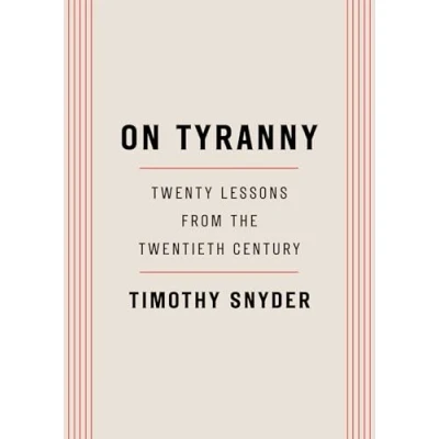 Abbildung von On Tyranny: Twenty Lessons from the Twentieth Century