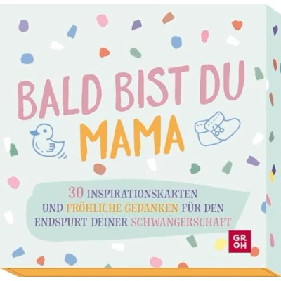Abbildung von Bald bist du Mama: 30 Inspirationskarten und fröhliche Gedanken für den Endspurt deiner Schwangerschaft (Geschenke die werdende Mamas)