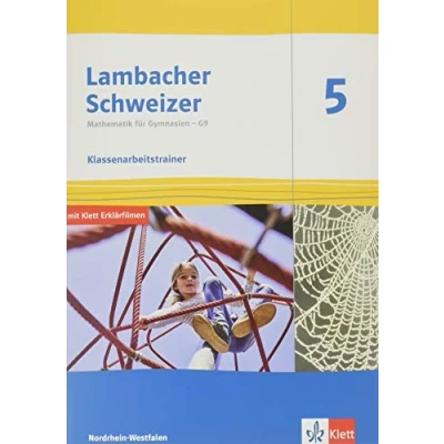 Abbildung von Lambacher Schweizer Mathematik 5 G9. Ausgabe Nordrhein Westfalen: Klassenarbeitstrainer. Arbeitsheft mit Lösungen Klasse (Lambacher ... für Westfalen ab 2019)