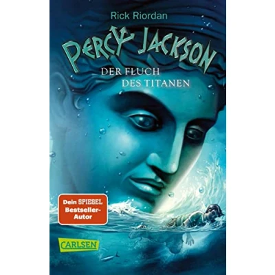 Abbildung von Percy Jackson 3: Der Fluch des Titanen: Moderne Teenager, griechische Götter und nachtragende Monster die Fantasy Bestsellerserie ab 12 Jahren (3)