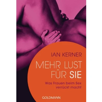Abbildung von Mehr Lust für sie: Was Frauen beim Sex verrückt macht
