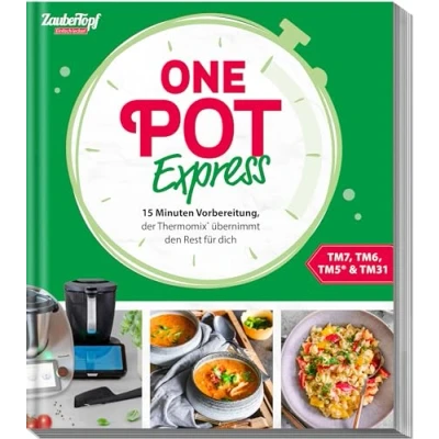Abbildung von ZauberTopf Einfach lecker! ONE POT EXPRESS: 15 Minuten Vorbereitung, der Thermomix® übernimmt den Rest für dich.