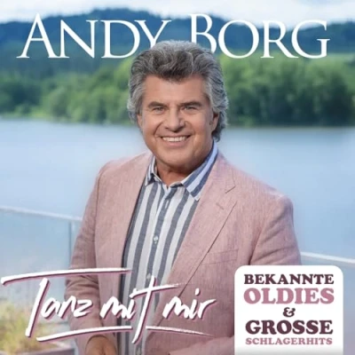Abbildung von Andy Borg Tanz mit mir Bekannte Oldies &amp; große Schlagerhits