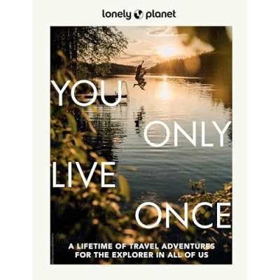Abbildung von Lonely Planet You Only Live Once: A Lifetime of Adventures for the Explorer in All Us