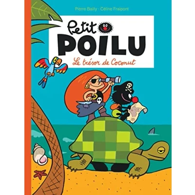 Abbildung von Petit Poilu Tome 9 Le trésor de Coconut (nouvelle maquette)