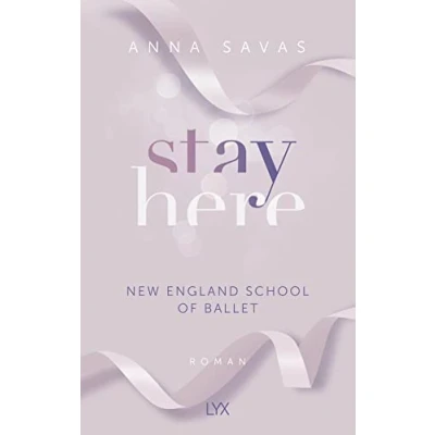 Abbildung von Stay Here New England School of Ballet