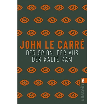 Abbildung von der Spion, aus Kälte kam: Ein Smiley Roman