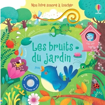 Abbildung von Les bruits du jardin Mon livre sonore à toucher Dès 1 an