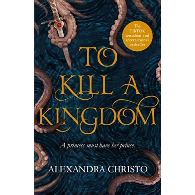 Abbildung von To Kill a Kingdom: TikTok made me buy it! The dark and romantic YA fantasy for fans of Leigh Bardugo Sarah J Maas (Hundred Kingdoms, 1)