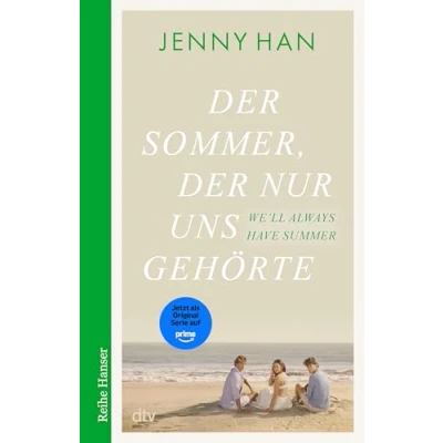 Abbildung von der Sommer, nur uns gehörte (The Summer I Turned Pretty Serie, Band 3)