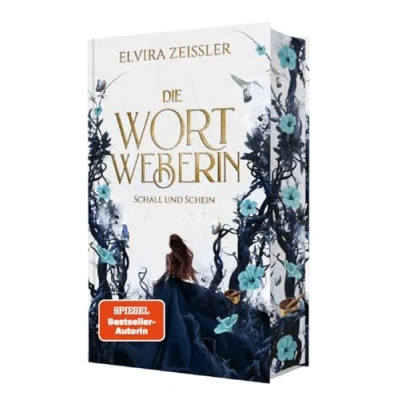 Abbildung von Die Wortweberin Schall und Schein: Mitreißende High Romantasy (Band 1)