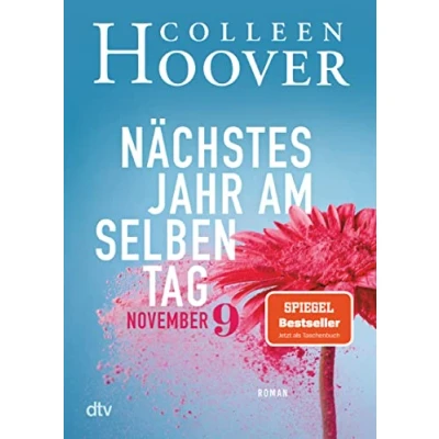 Abbildung von Nächstes Jahr am selben Tag: Roman Die deutsche Ausgabe des Bestsellers ›November 9‹