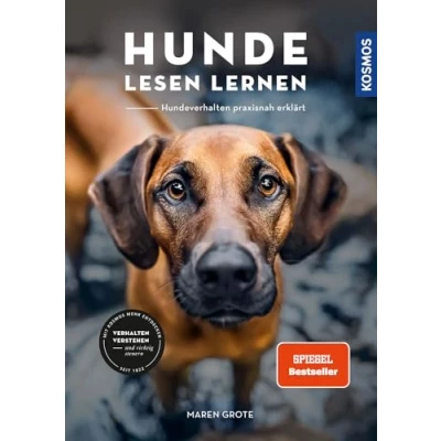Abbildung von Hunde lesen lernen: Hundeverhalten praxisnah erklärt. Verhalten verstehen und richtig steuern