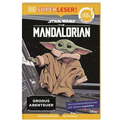 Abbildung von SUPERLESER! Star Wars The Mandalorian Grogus Abenteuer 1. Lesestufe, Sach Geschichten für Erstleser. Mit Silbenmethode Kinder ab 6 Jahren