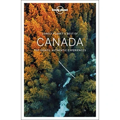 Abbildung von Lonely Planet Best of Canada: top sights, authentic experiences (Travel Guide)