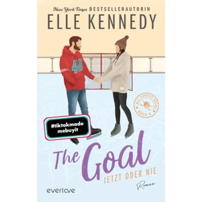 Abbildung von The Goal Jetzt oder nie (Off Campus 4): Roman BookTok Liebling Prickelnde College Romance für New Adults
