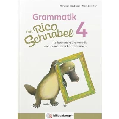 Abbildung von Grammatik mit Rico Schnabel, Klasse 4: Selbstständig und Grundwortschatz trainieren (Rico Schnabel: Übungshefte Deutsch)