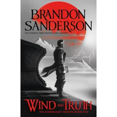 Abbildung von Wind and Truth: the brand new epic Stormlight Archive novel from international bestseller