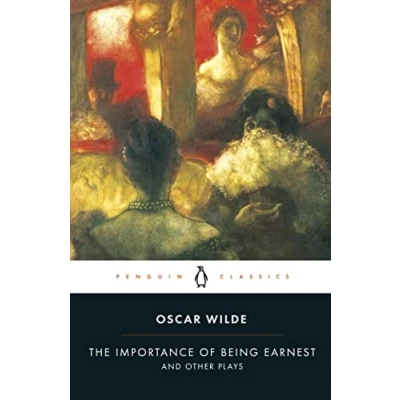 Abbildung von The Importance of Being Earnest and Other Plays (Penguin Classics)