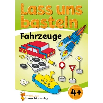 Abbildung von Lass uns basteln Bastelbuch ab 4 Jahre Fahrzeuge: Verbastelbuch mit bunten Bastelvorlagen für Mädchen und Jungs (Kreativ schneiden, kleben, basteln, Band 553)