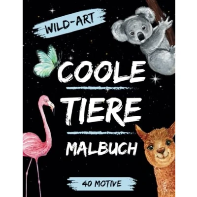Abbildung von Coole Tiere Malbuch 40 schöne Motive zum Ausmalen: ab 8 Jahren,: Perfekt für junge Mädchen und Jungen